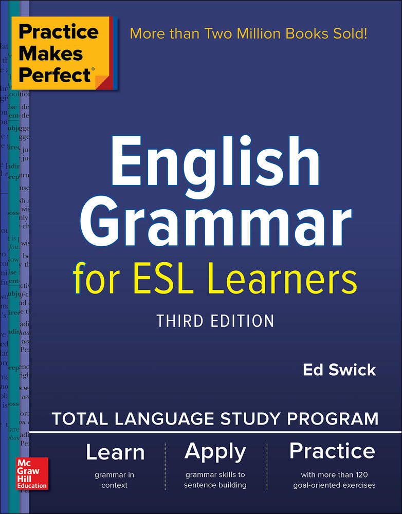 Practice Makes Perfect: English Grammar For Esl Learners, Third Edition