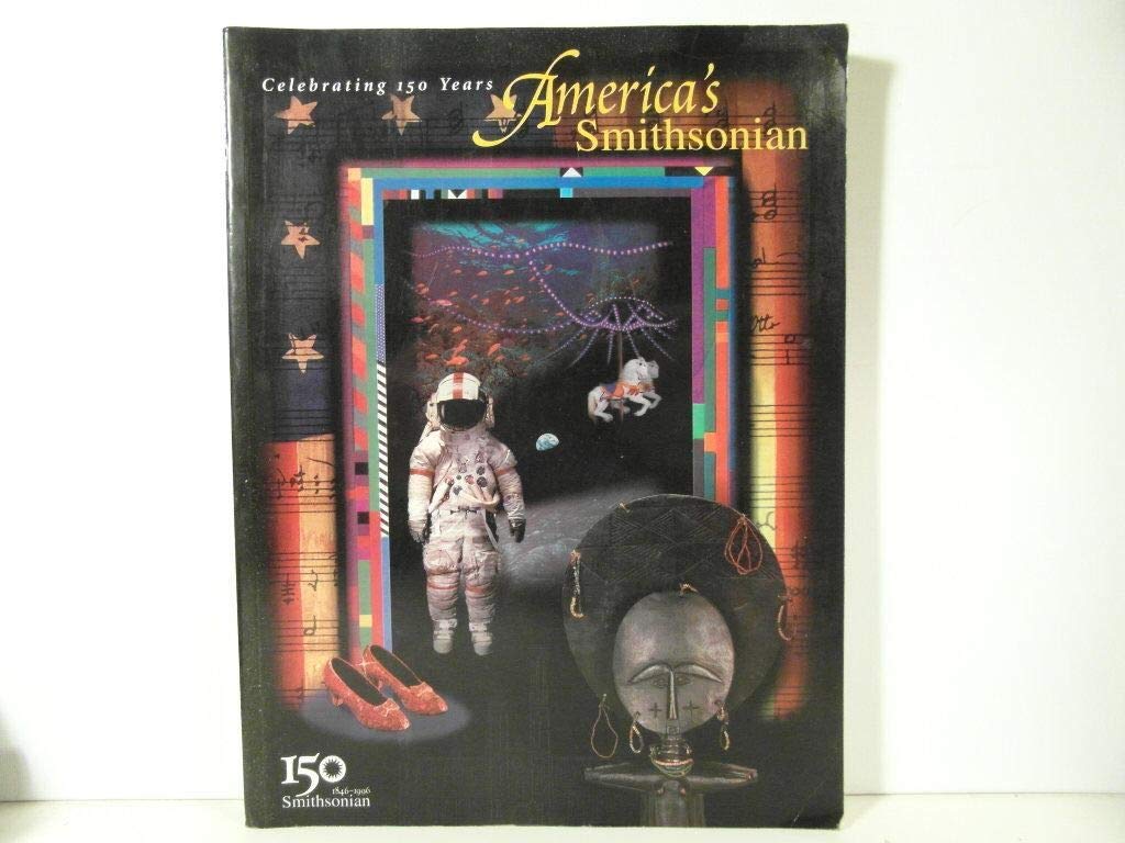 America's Smithsonian: Celebrating 150 Years,Used