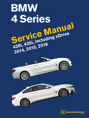 BMW 4 Series (F32, F33, F36) Service Manual 2014, 2015, 2016: 428i, 435i, Including Xdrive,Used