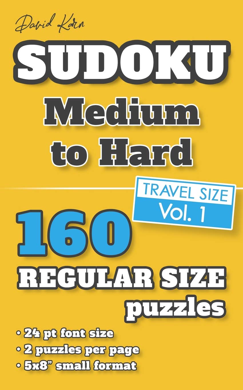 David Karn Sudoku  Medium to Hard Vol 1: 160 Puzzles, Travel Size, Regular Print, 24 pt font size, 2 puzzles per page,Used