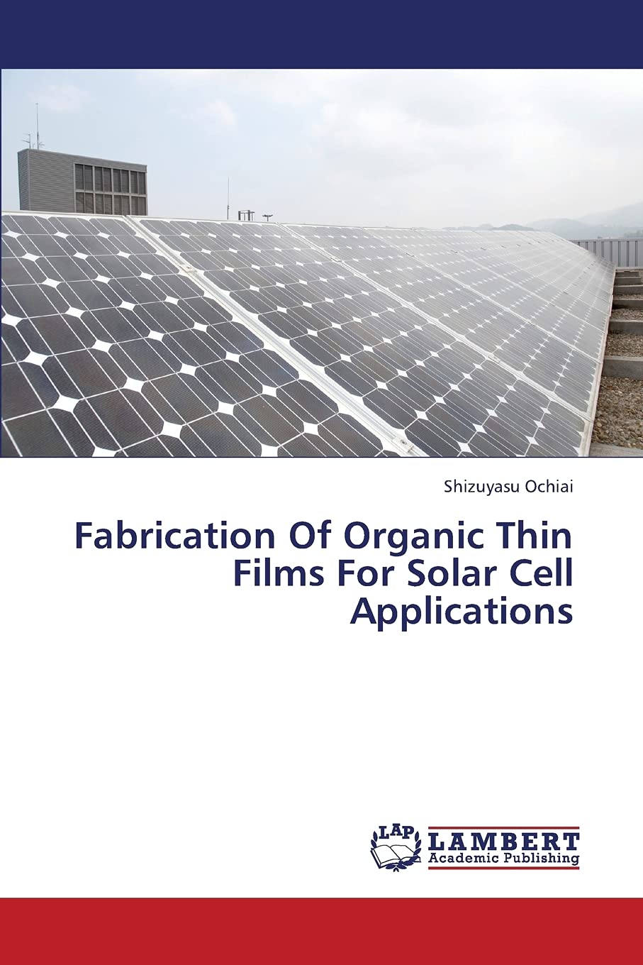 Fabrication Of Organic Thin Films For Solar Cell Applications,Used