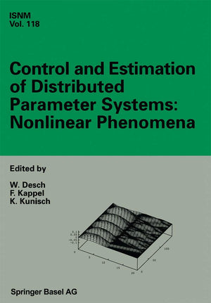 Control and Estimation of Distributed Parameter Systems: Nonlinear Phenomena: International Conference in Vorau (Austria), July ,Used
