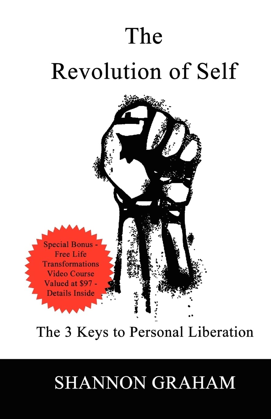 The Revolution Of Self: The 3 Keys to Personal Liberation,Used
