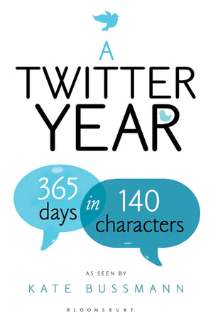 A Twitter Year: 365 Days in 140 Characters,Used