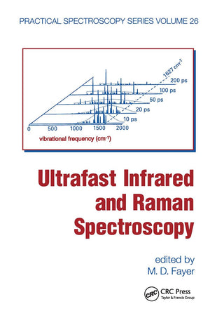 Ultrafast Infrared And Raman Spectroscopy (Practical Spectroscopy),Used
