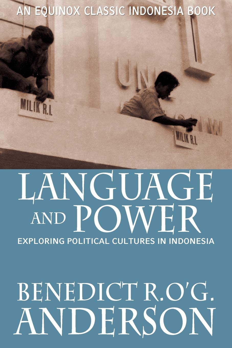 Language And Power: Exploring Political Cultures In Indonesia