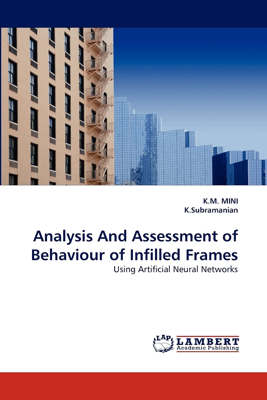 Analysis And Assessment of Behaviour of Infilled Frames: Using Artificial Neural Networks,Used