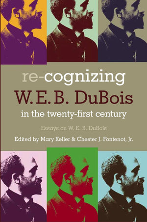 ReCognizing W.E.B. DuBois in the 21st Century (Voices of the African Diaspora),Used