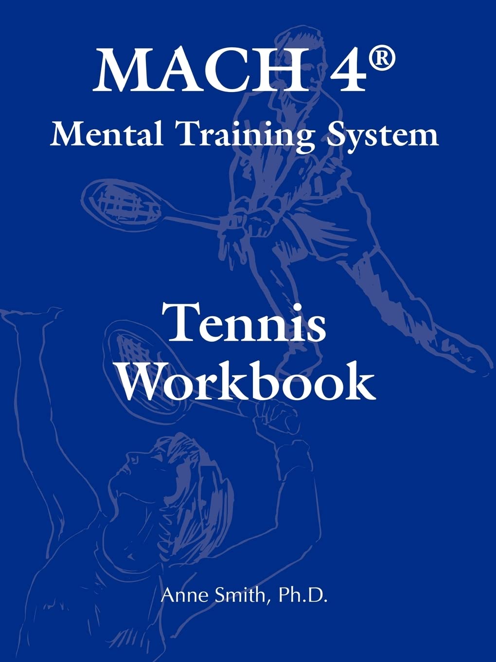 MACH 4(R) Mental Training System Tennis Workbook,New