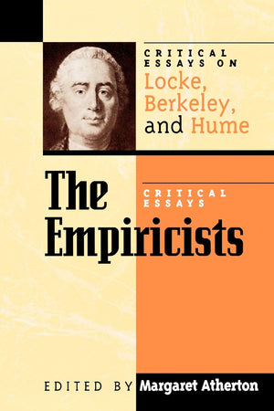 The Empiricists: Critical Essays On Locke, Berkeley, And Hume (Critical Essays On The Classics Series),Used