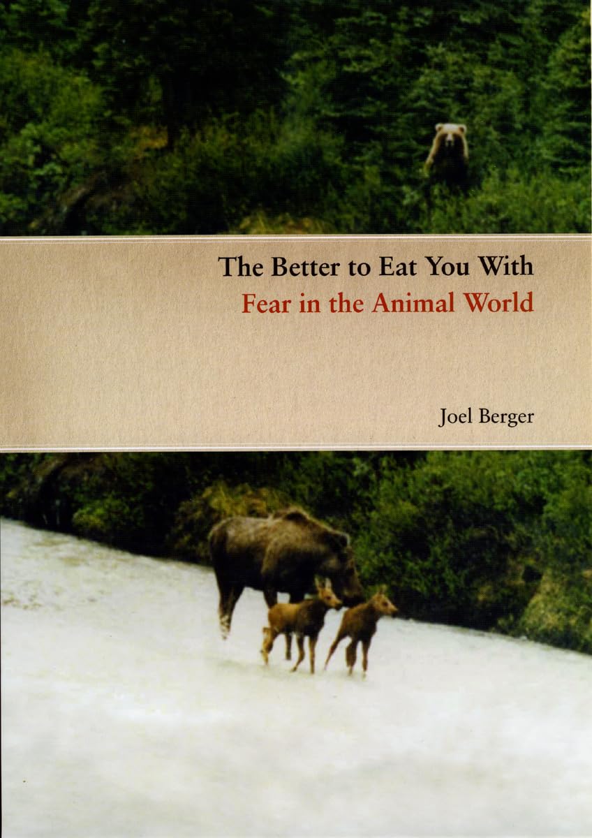 The Better To Eat You With: Fear In The Animal World