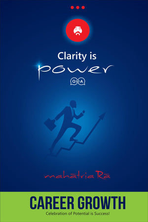 Career Growth: Celebration Of Potential Is Success! (Clarity Is Power Series 8 Of 11)