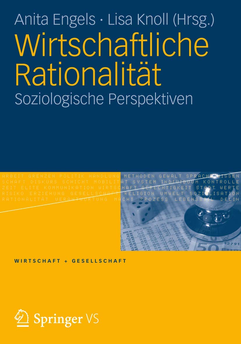 Wirtschaftliche Rationalitt: Soziologische Perspektiven (Wirtschaft + Gesellschaft) (German Edition),Used