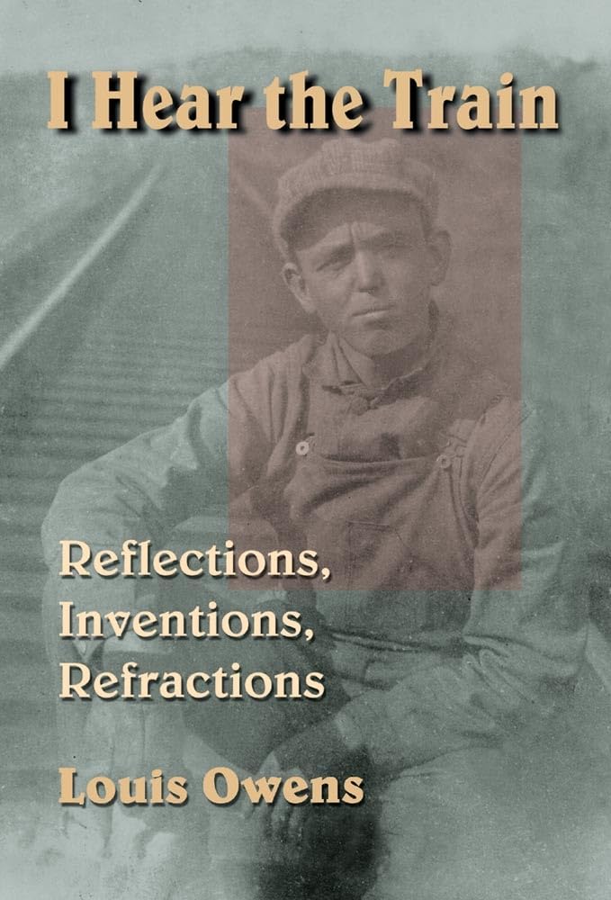 I Hear the Train: Reflections, Inventions, Refractions,Used