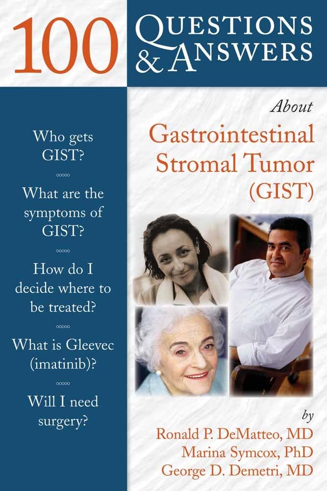 100 Questions & Answers About Gastrointestinal Stromal Tumor(GIST),Used