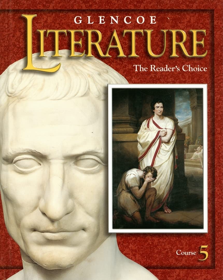 Glencoe Literature Course 5: The Reader's Choice,New