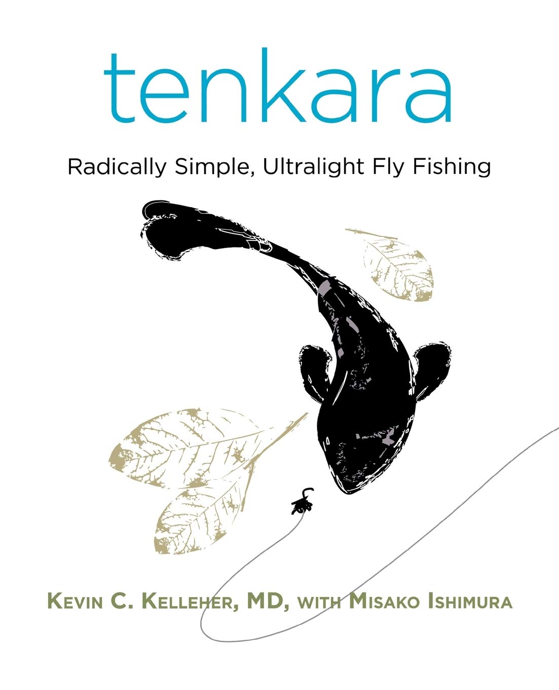 Tenkara: Radically Simple, Ultralight Fly Fishing,New
