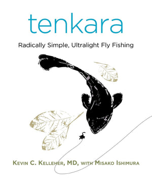 Tenkara: Radically Simple, Ultralight Fly Fishing,New