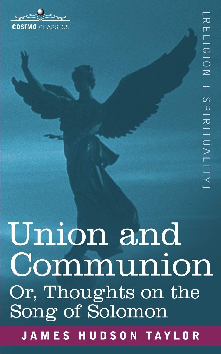Union and Communion Or, Thoughts on the Song of Solomon,Used