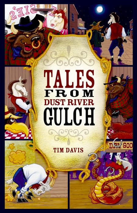 Tales from Dust River Gulch (Western Adventure),Used