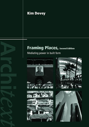 Framing Places 2E Dovey (Architext),New