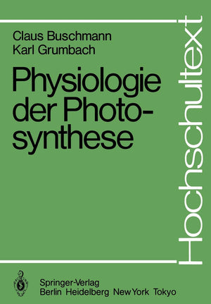 Physiologie der Photosynthese (Hochschultext) (German Edition),Used