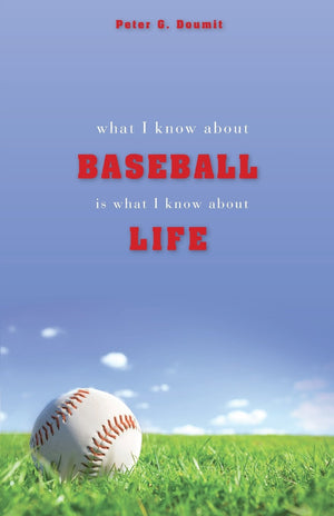 What I Know about Baseball Is What I Know about Life,Used