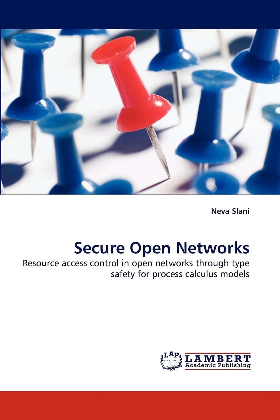 Secure Open Networks: Resource access control in open networks through type safety for process calculus models,Used