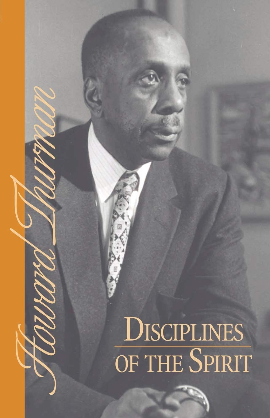 Disciplines of the Spirit (Howard Thurman Book),New