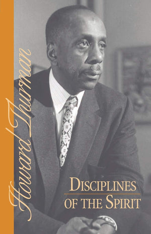 Disciplines of the Spirit (Howard Thurman Book),Used