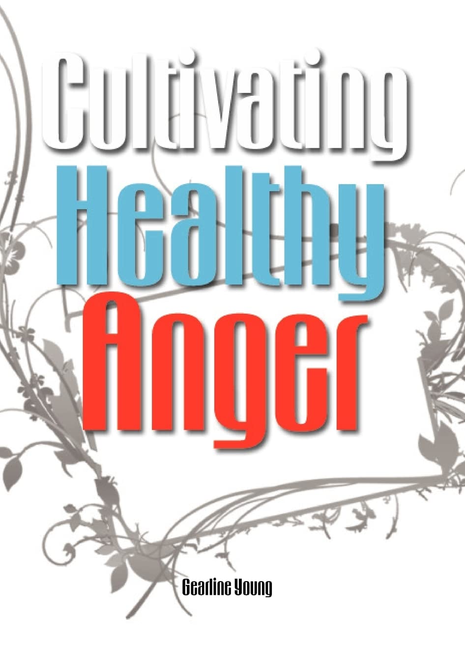 Cultivating Healthy Anger,Used