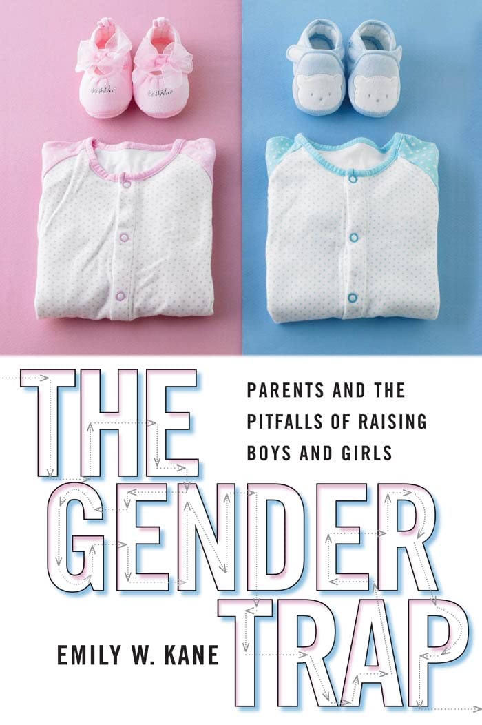 The Gender Trap: Parents and the Pitfalls of Raising Boys and Girls,Used