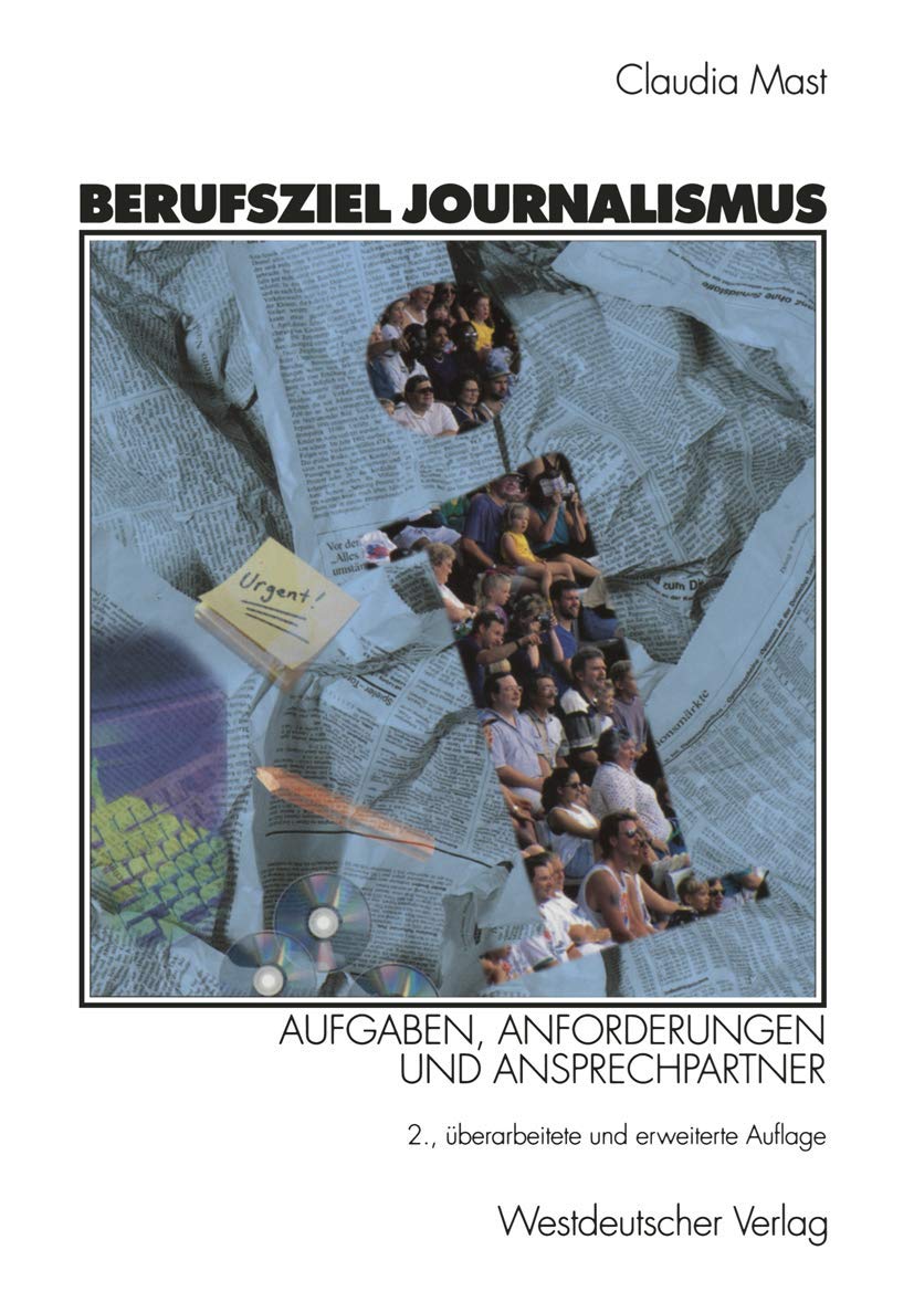 Berufsziel Journalismus: Aufgaben, Anforderungen Und Ansprechpartner (German Edition),Used