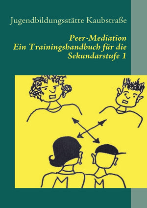 PeerMediation: Ein Trainingshandbuch fr die Sekundarstufe 1 (German Edition),Used