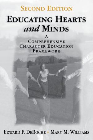 Educating Hearts and Minds: A Comprehensive Character Education Framework,Used