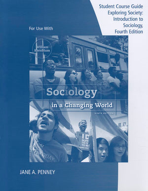 Student Telecourse Guide for Kornblum's Sociology in a Changing World, 9th,Used