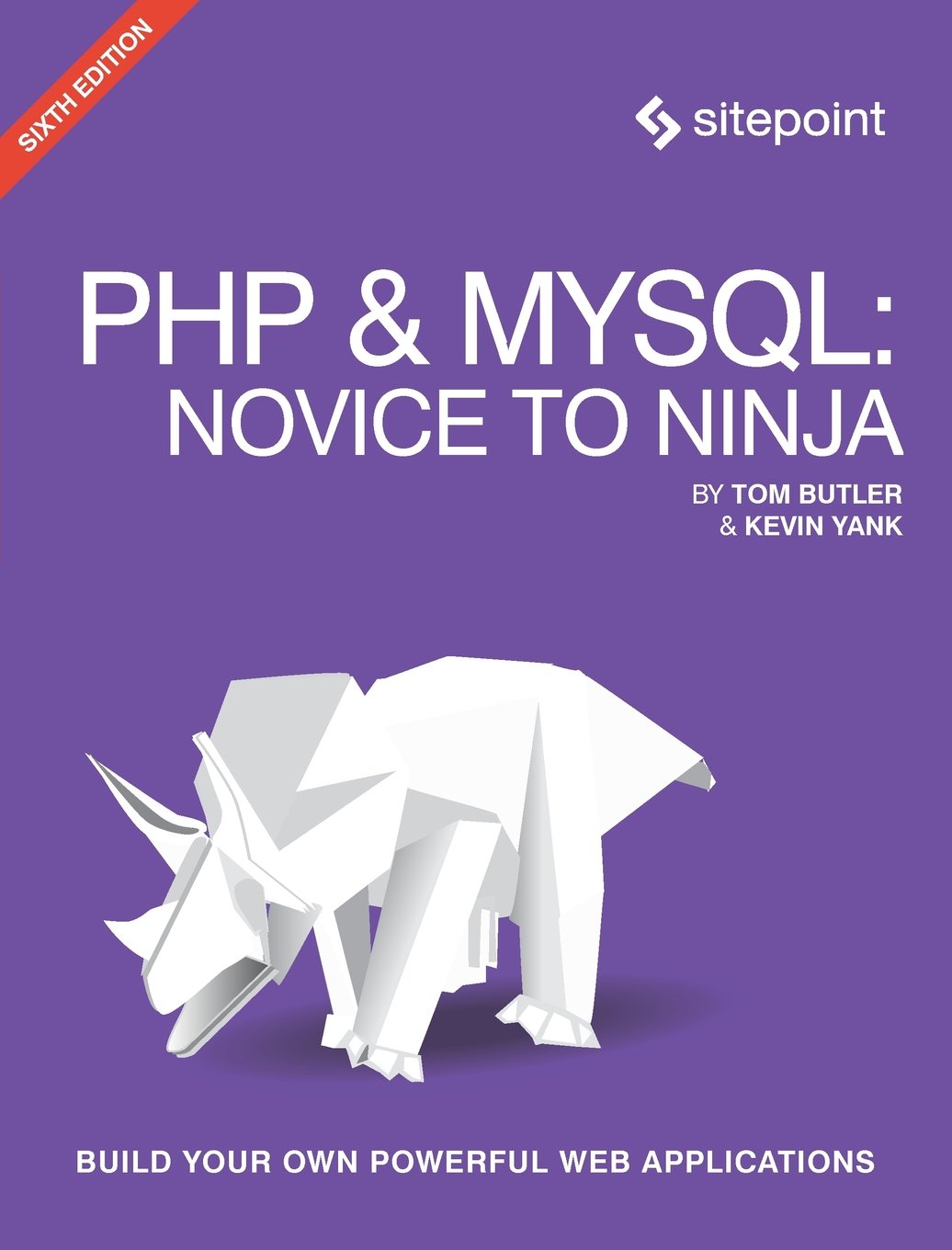 Php & Mysql: Novice To Ninja: Get Up To Speed With Php The Easy Way,Used