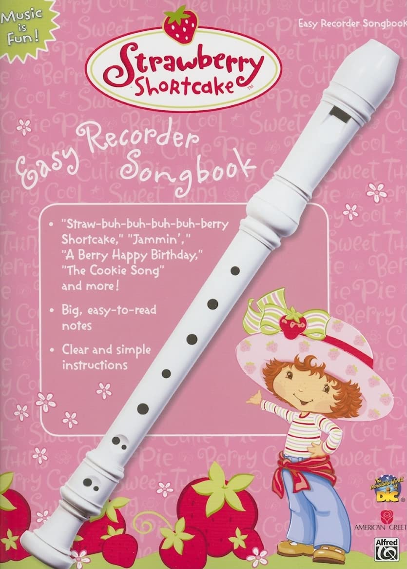 Strawberry Shortcake Easy Recorder Songbook (Strawberry Shortcake (Alfred Publishing)),New