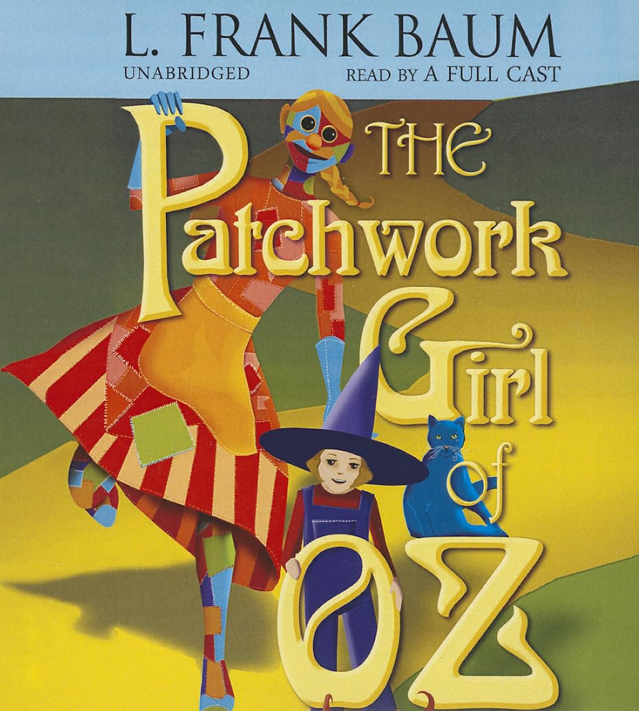 The Patchwork Girl of Oz (Oz Novels),Used