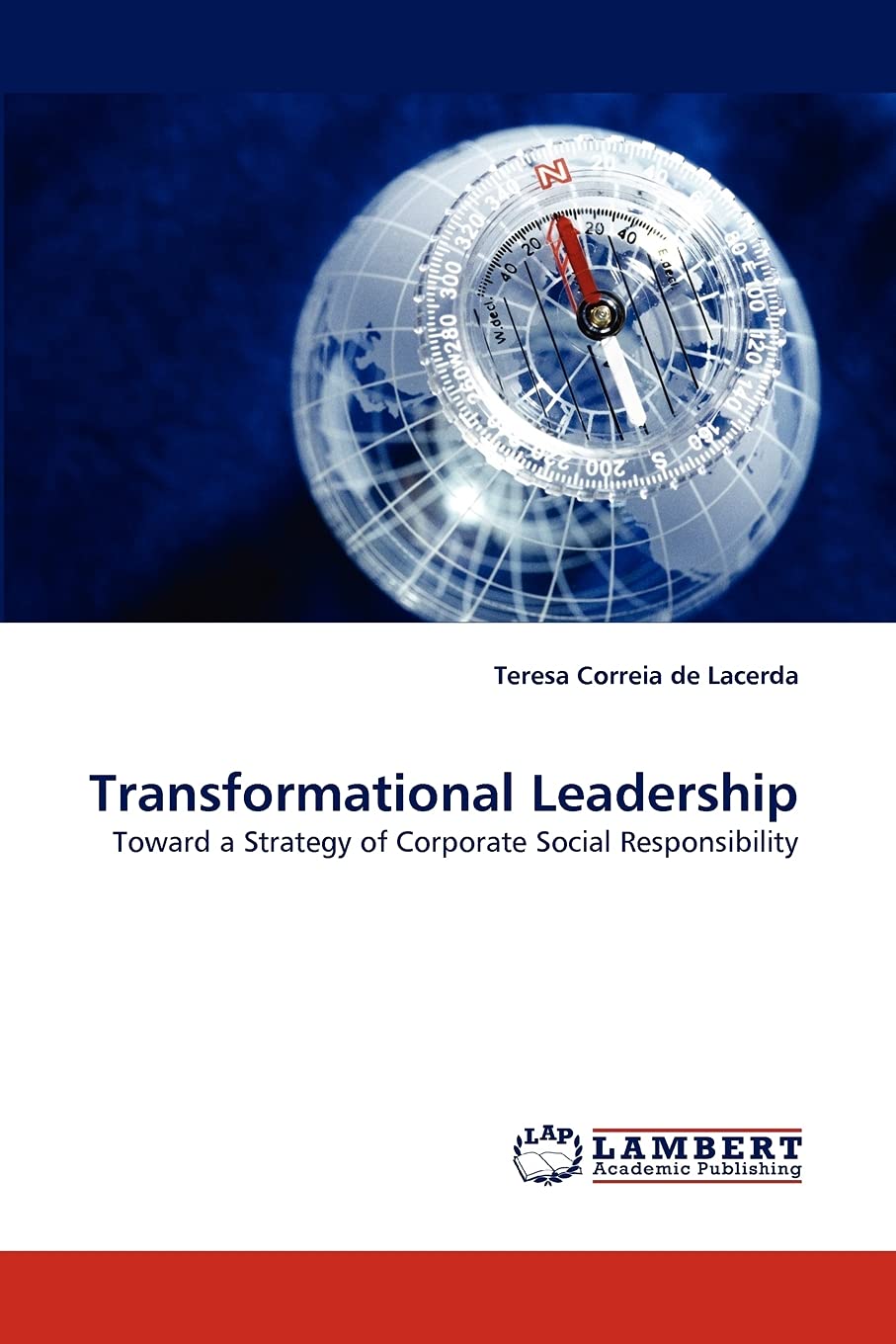 Transformational Leadership: Toward a Strategy of Corporate Social Responsibility,Used