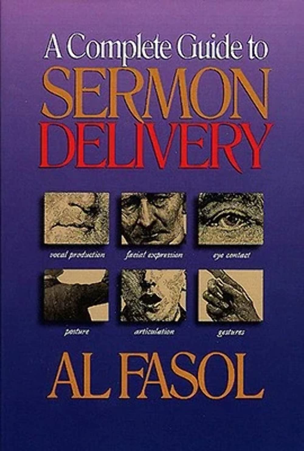 A Complete Guide To Sermon Delivery,Used