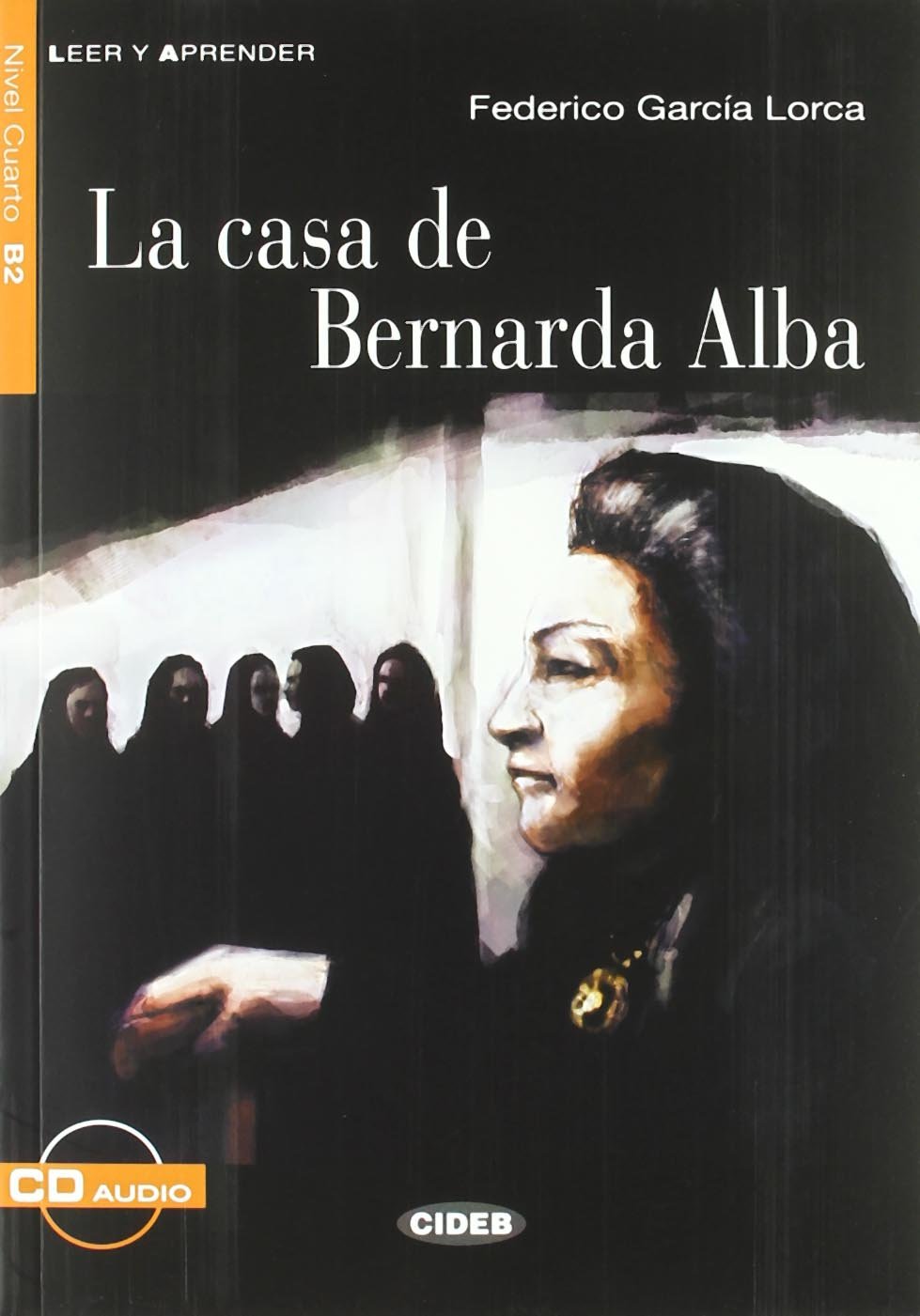 Casa de Bernarda Alba + CD (Leer y Aprender: Nivel Cuarto),Used