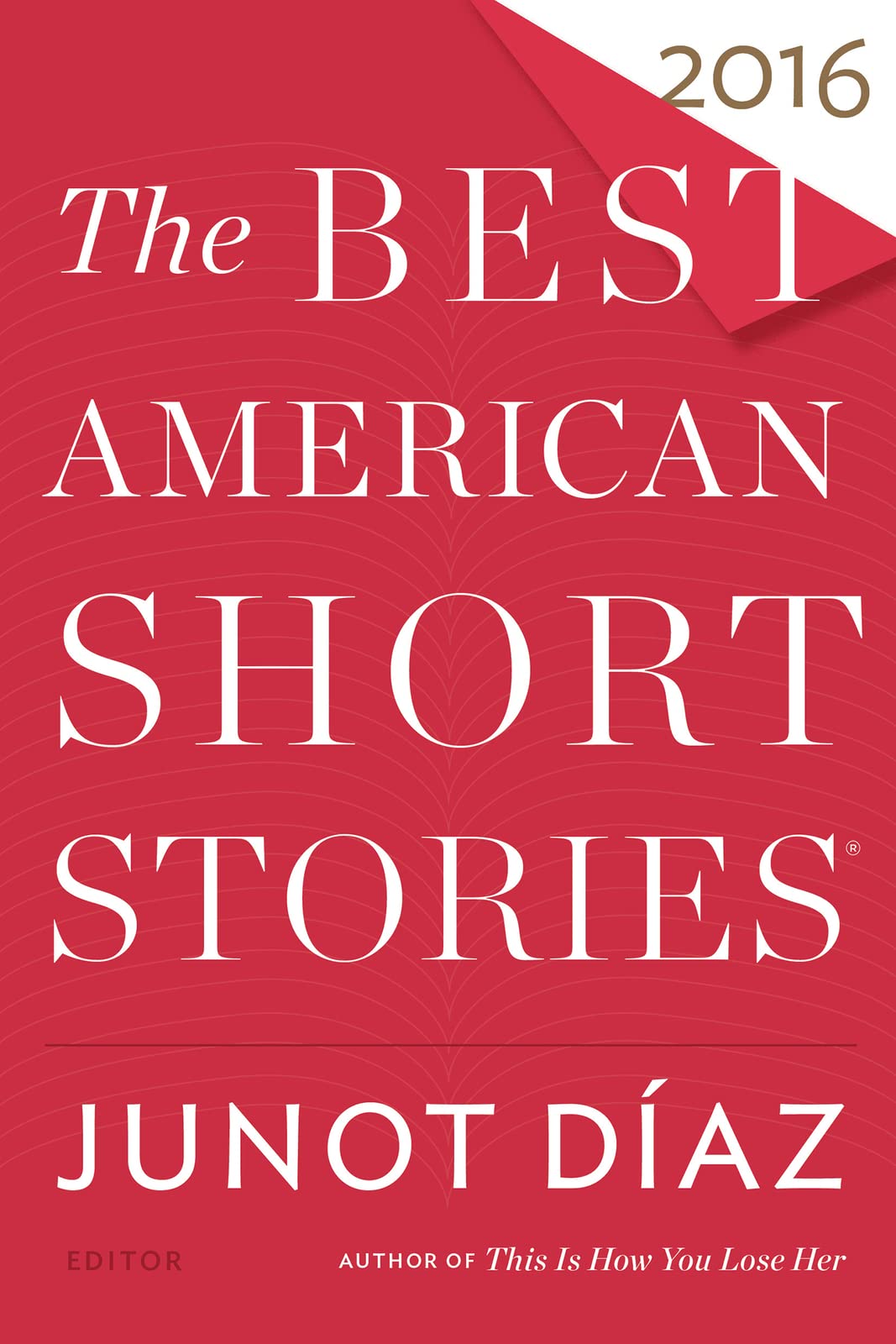 The Best American Short Stories 2016,Used