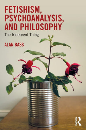 Fetishism, Psychoanalysis, and Philosophy,Used