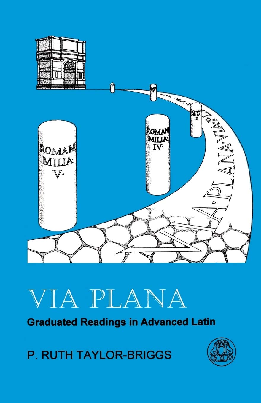 Via Plana: Graduated Readings in Advanced Latin,Used