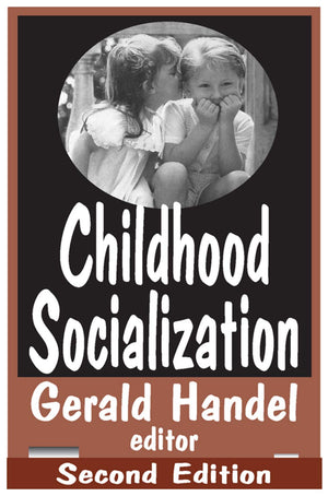 Childhood Socialization (SOCIAL PROBLEMS AND SOCIAL ISSUES)