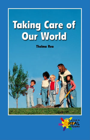 Taking Care Of Our World (Real Readers  Upper Emergent),New