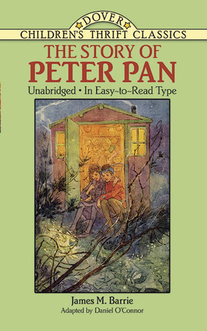 The Story of Peter Pan: Unabridged in EasyToRead Type (Dover Children's Thrift Classics),Used
