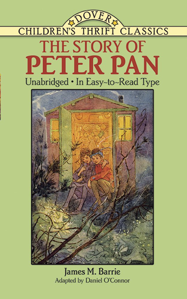 The Story of Peter Pan: Unabridged in EasyToRead Type (Dover Children's Thrift Classics),Used