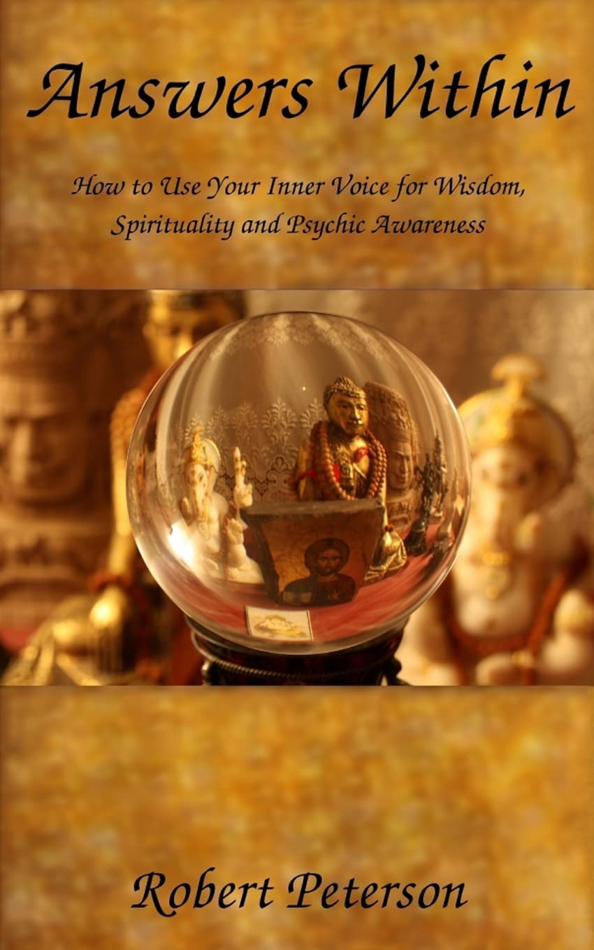 Answers Within: How to use your inner voice for wisdom, spirituality and psychic awareness,Used